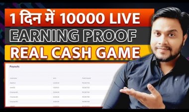 1 दिन में 10000 LIVE EARNING PROOF  REAL CASH GAME. Real Cash Earning Gamming Application.