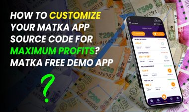 How to customize your Matka app source code for maximum profits? Matka free demo app.